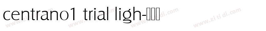 centrano1 trial ligh字体转换